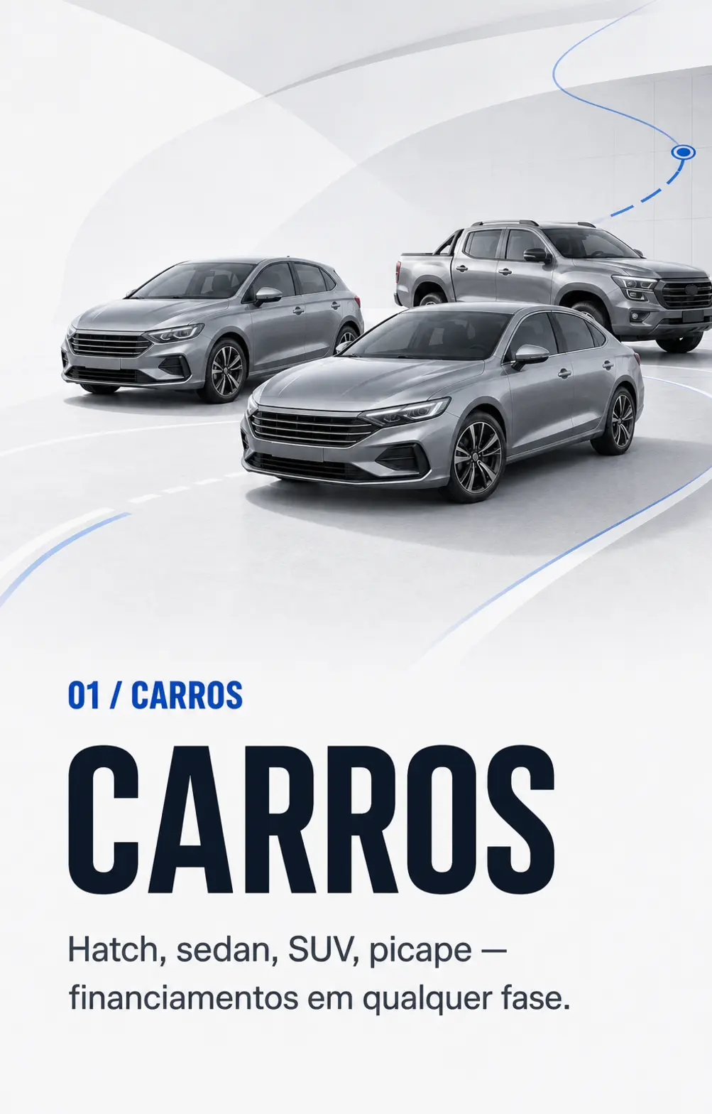 01 / Carros. Hatch, sedan, SUV e picape — financiamentos em qualquer fase.